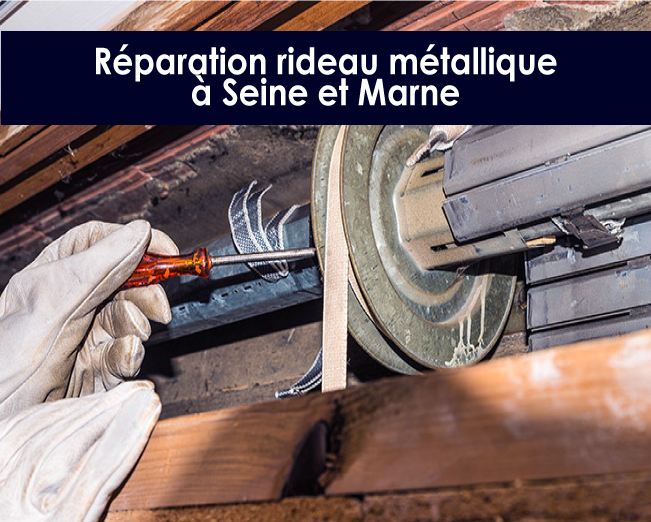 reparation-rideau-metallique-a-Seine-et-Marne